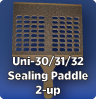 Sealing Paddle, Uni-30/31/32 2-up